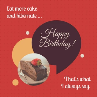 Free  Template: أكل المزيد من بطاقة عيد ميلاد كعكة