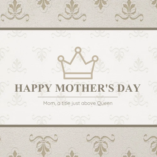 Queen Mothers Day Card Venngage